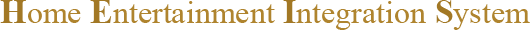 HomeEntertainmentIntegrationSystem